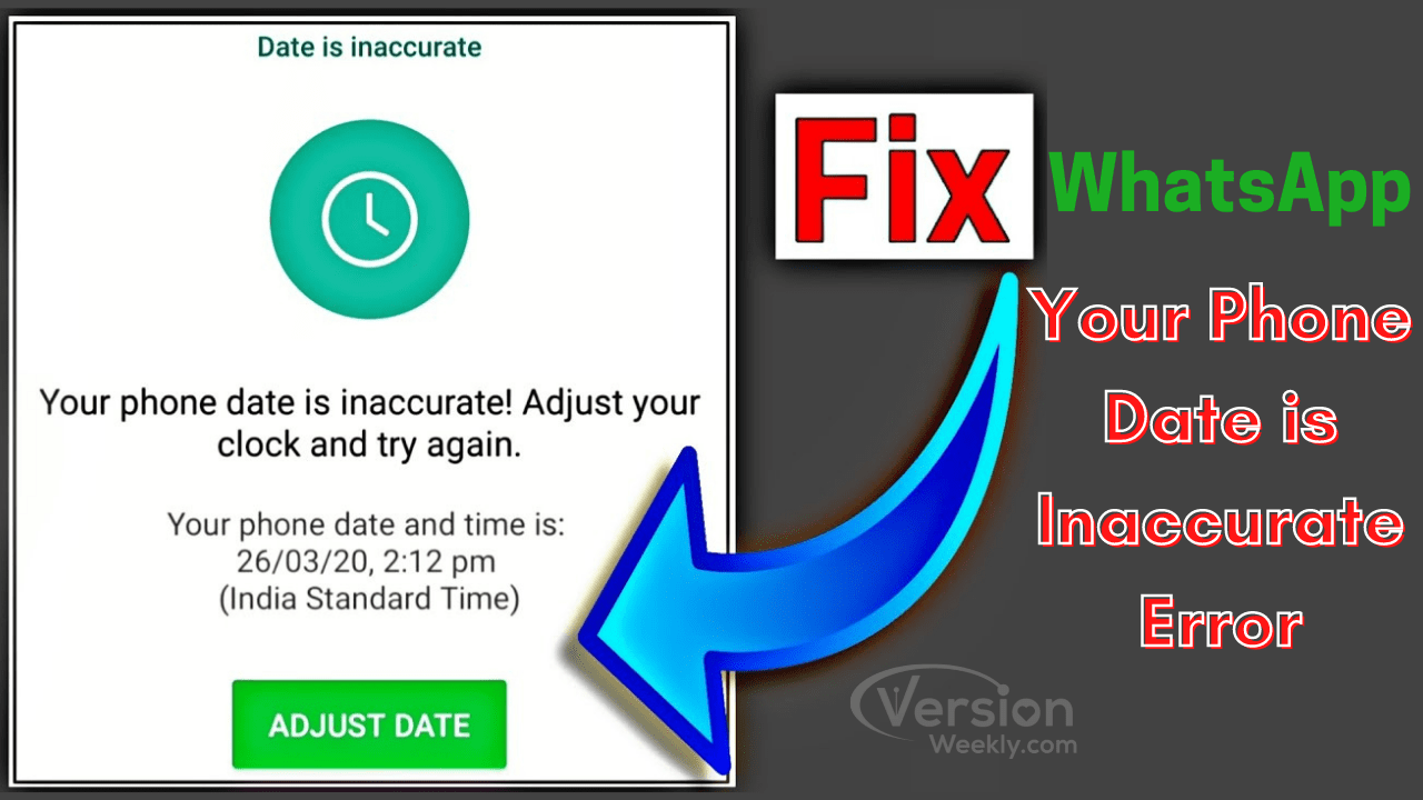How To Fix WhatsApp Your Phone Date is Inaccurate Error