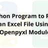 Python Program to Read an Excel File Using Openpyxl Module